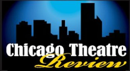 Chicago Theatre Review